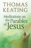 Meditations on the Parables of Jesus