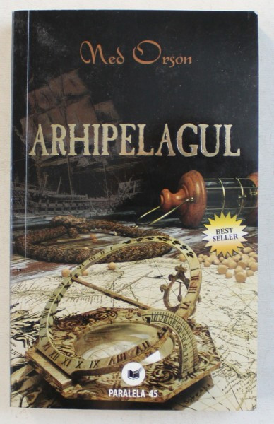 ARHIPELAGUL , roman de NED ORSON , 2010
