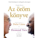Az &ouml;r&ouml;m k&ouml;nyve - Tart&oacute;s boldogs&aacute;g egy v&aacute;ltoz&oacute; vil&aacute;gban - Douglas Abrams