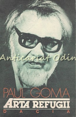 Arta Refugii - Paul Goma foto