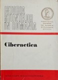 Cibernetica. Istoria stiintelor in Romania - Anticariat