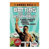 Batting on the Bosphorus: A Skoda-powered Cricket Tour Through Eastern Europe