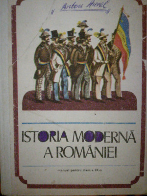 Istoria moderna a Romaniei. Manual pentru clasa A IX-a 1980 Elisabeta Hurezeanu foto