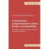 Conformismul, comportamentul si cultura fiscala a contribuabilului - Silvia Paula Todor (Mihailescu)