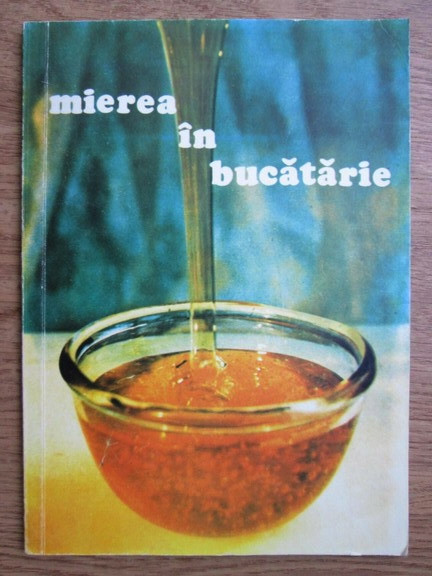 Apimondia - Mierea in bucatarie (1986)