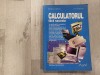 Calculatorul fara secrete de Mihaela Carstea,Ion Diamandi