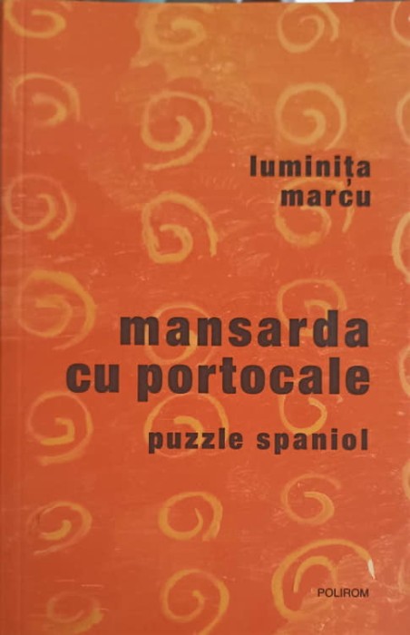 MANSARDA CU PORTOCALE. PUZZLE SPANIOL-LUMINITA MARCU-196394