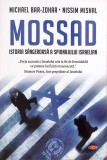 MOSSAD. ISTORIA SANGEROASA A SPIONAJULUI ISRAELIAN-MICHAEL BAR-ZOHAR, NISSIM MISHAL-273636