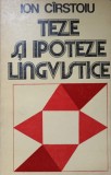 Teze si Ipoteze Lingvistice - Ion Cirstoiu, Litera, 1981, Romana, Beletristica, Roman