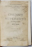 CREDINTE SI SUPERSTITII ALE POPORULUI ROMAN de ARTUR GORVEI - BUCURESTI, 1915