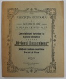 CONTRIBUTIUNI TURISTICE SI BALNEO - CLIMATICE ASUPRA &#039;&#039; RIVIEREI BASARABENE &#039;&#039; STATIUNI BALNEO - CLIMATICE , LACURI SI COSE , EDITIE INTERBELICA