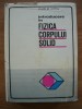 CHARLES KITTEL - INTRODUCERE IN FIZICA CORPULUI SOLID - 1972, Humanitas
