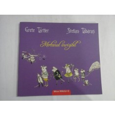 MOTANUL INVIZIBIL - GRETE TARTLER, STELIAN TABARAS
