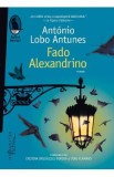 Fado Alexandrino - Antonio Lobo Antunes