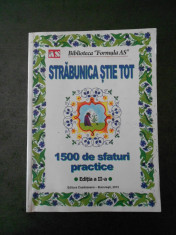 STRABUNICA STIE TOT, 1500 DE SFATURI PRACTICE foto