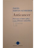David Servan-Schreiber - Anticancer (Editia: 2007)
