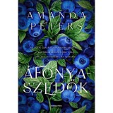 &Aacute;fonyaszedők - Amanda Peters