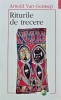 Riturile de trecere - Arnold van Gennep, Polirom, Folclor, Coperta Brosata, Stare Buna, Romana