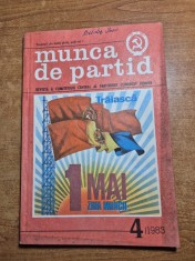 revista munca de partid - aprilie 1983 - revista a comitetului central al partidului comunist roman