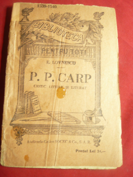 E.Lovinescu- PP Carp - Critic Literar si Literat -BPT 1539-1540 Ed.Socec interbe