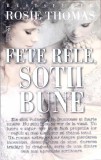 FETE RELE, SOTII BUNE-ROSIE THOMAS-270592