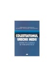 Colesteatomul urechii medii. Aspecte clinice şi terapeutice - Paperback brosat - Andrei Buruiană, Nicolae Mustăţea, Mihai Buruiană, Traian Ataman - Al