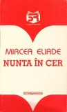 NUNTA IN CER-MIRCEA ELIADE-335248