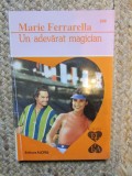 UN ADEVARAT MAGICIAN-MARIE FERRARELLA