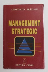 MANAGEMENT STRATEGIC de CONSTANTIN BRATIANU , 2000