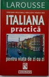 Italiana practica pentru viata de zi cu zi &ndash; Pierre Noaro (putin uzata)