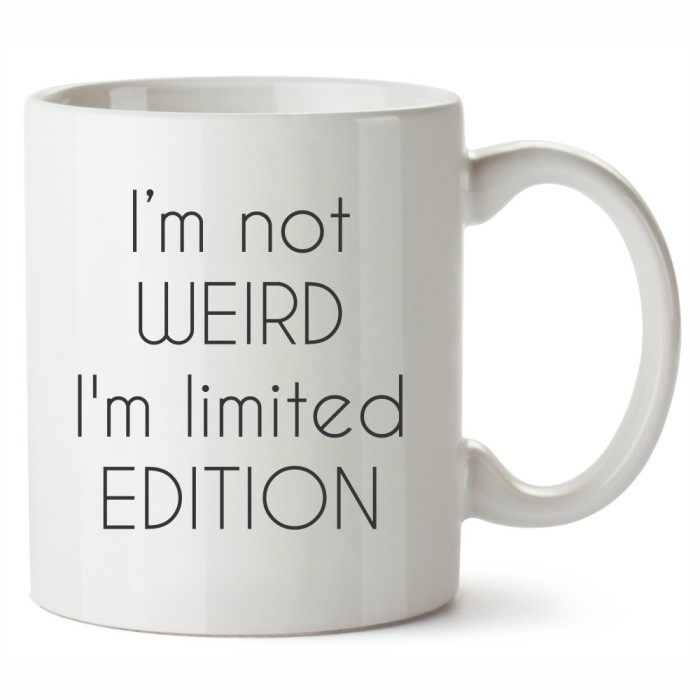 Cana alba personalizata I Am Not Weird I Am Limited Edition, INOVATIX&reg;. 330ml