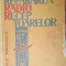 Repararea radio receptoarelor D. Ciulin, E. Ivanovici