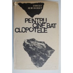 Pentru cine bat clopotele - Ernest Hemingway (coperta putin uzata)