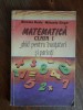 Matematica: Ghid Invatatori &amp; Parinti - Nicolae Radu, Sigma 1993, 204 pagini
