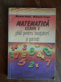 Matematica, Ghid pentru invatatori si parinti - Nicolae Radu / R8P3S, Alta editura