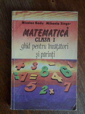 Matematica, Ghid pentru invatatori si parinti - Nicolae Radu / R8P3S foto