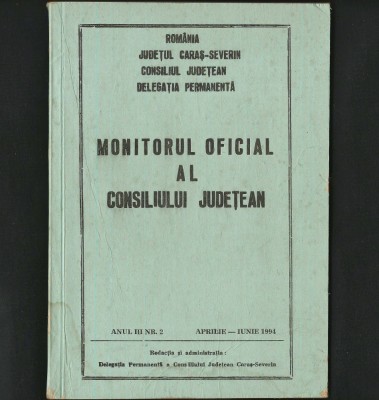 MONITORUL OFICIAL AL CONSILIULUI JUDEȚEAN CARAȘ-SEVERIN, BANAT - REȘIȚA,1994 foto