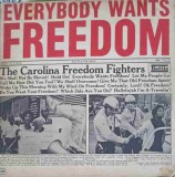 Disc vinil, LP. Everybody Wants Freedom-The Carolina Freedom Fighters-247555