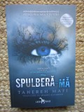 Spulbera-ma Atingerea lui Juliette 1, Tahereh Mafi