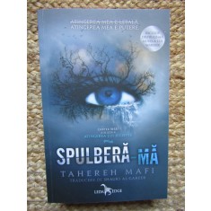 Spulbera-ma Atingerea lui Juliette 1, Tahereh Mafi