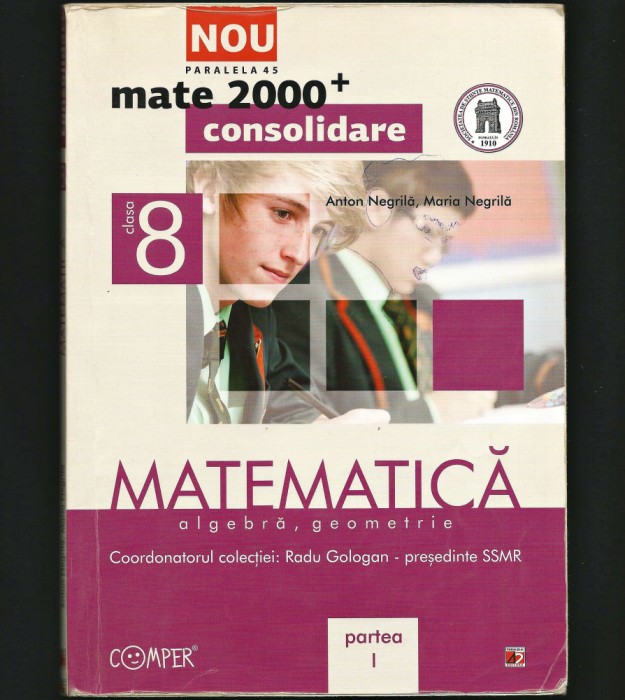 MATEMATICĂ, ALGEBRĂ, GEOMETRIE CONSOLIDARE - MATE, CLASA A VIII-A - RADU GOLOGAN