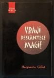 Rara VRAJI DESCANTECE MAGIE &ndash; Marguerite Gillot 176 pag Ezoterism 2001 Editura Forum Stare uzata; sublinieri sporadice in creion