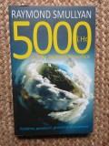 5000 i.Hr. si alte fantezii filosofice - Raymond Smullyan