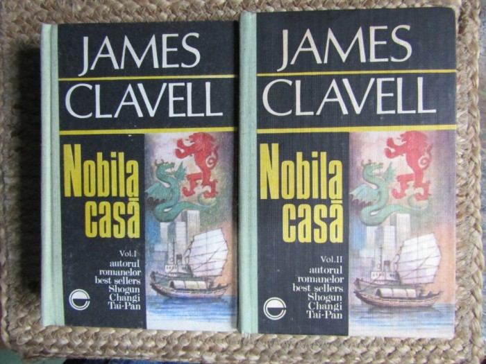 James Clavell - Nobila Casă (2 Volume) - Beletristica Aventura, Editura RAO 1992