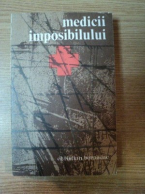 MEDICII IMPOSIBILULUI de CHRISTIAN BERNADAC , 1972 foto