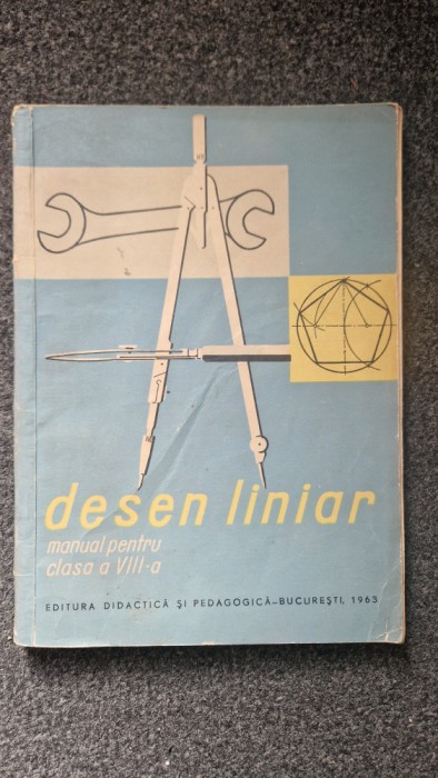 DESEN LINIAR. MANUAL PENTRU CLASA A VIII-A