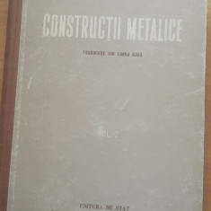 CONSTRUCTII METALICE: VOL 2 - N. S. STRELETKI