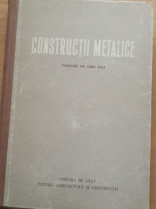 CONSTRUCTII METALICE VOL 2 - N. S. STRELETKI