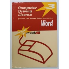 COMPUTER DRIVING LICENSE . MODULUL 3 , WORD de BERNHARD EDER ...FRANZ LECHNER , 2001