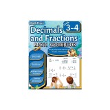 Decimals and Fractions Math Workbook 3rd and 4th Grade: Fractions and Decimals Grade 3-4, Operations with Decimals and Fractions, Comparing Fractions,
